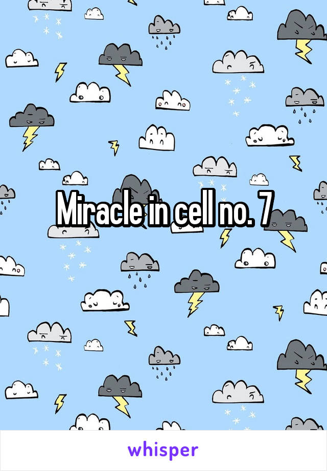 Miracle in cell no. 7
