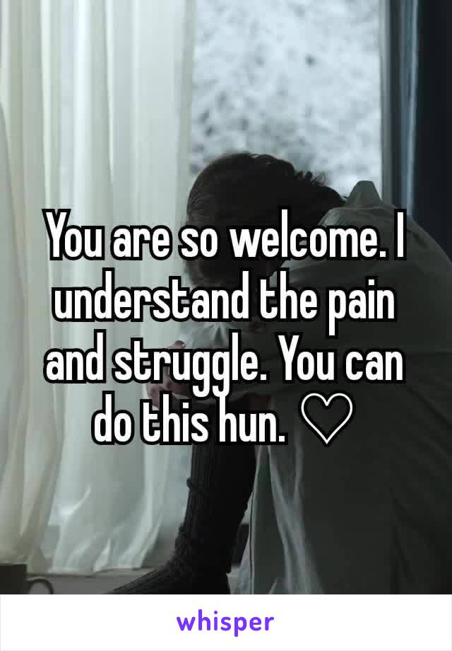 You are so welcome. I understand the pain and struggle. You can do this hun. ♡