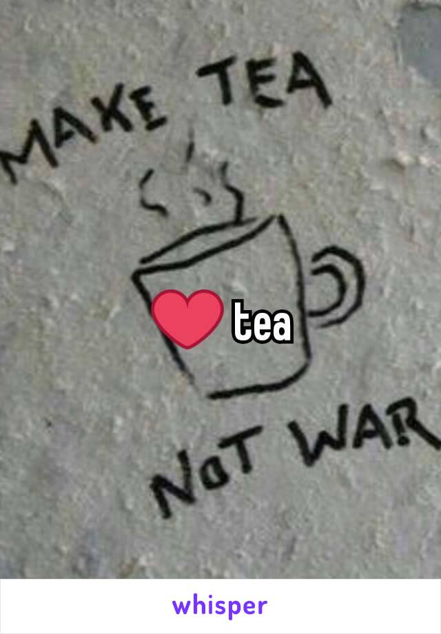 ❤ tea