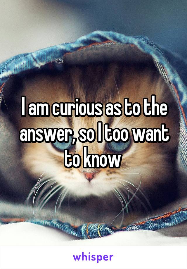 I am curious as to the answer, so I too want to know 
