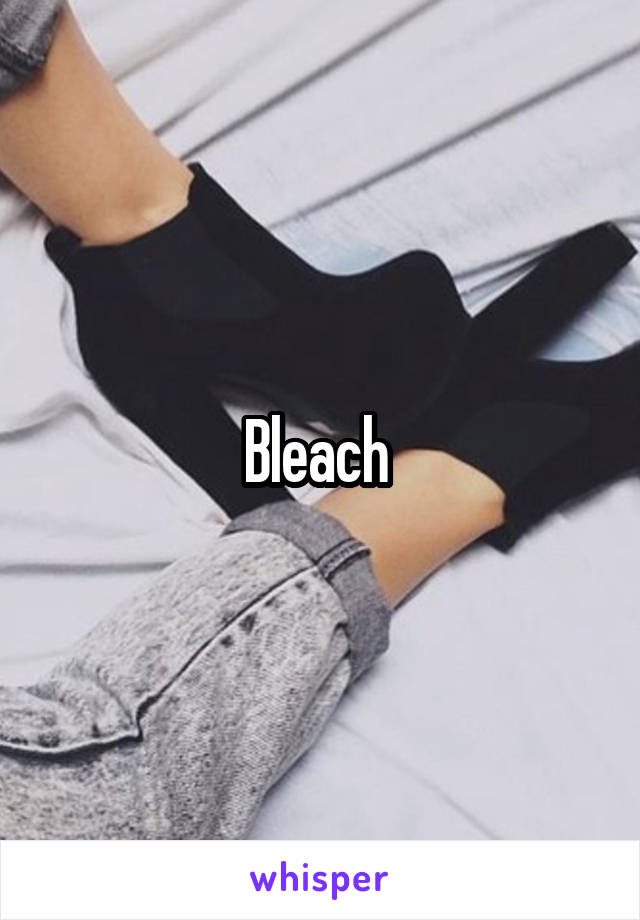 Bleach 