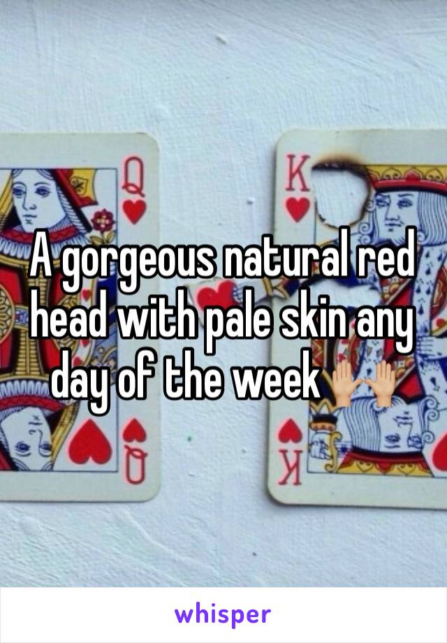 A gorgeous natural red head with pale skin any day of the week 🙌🏼