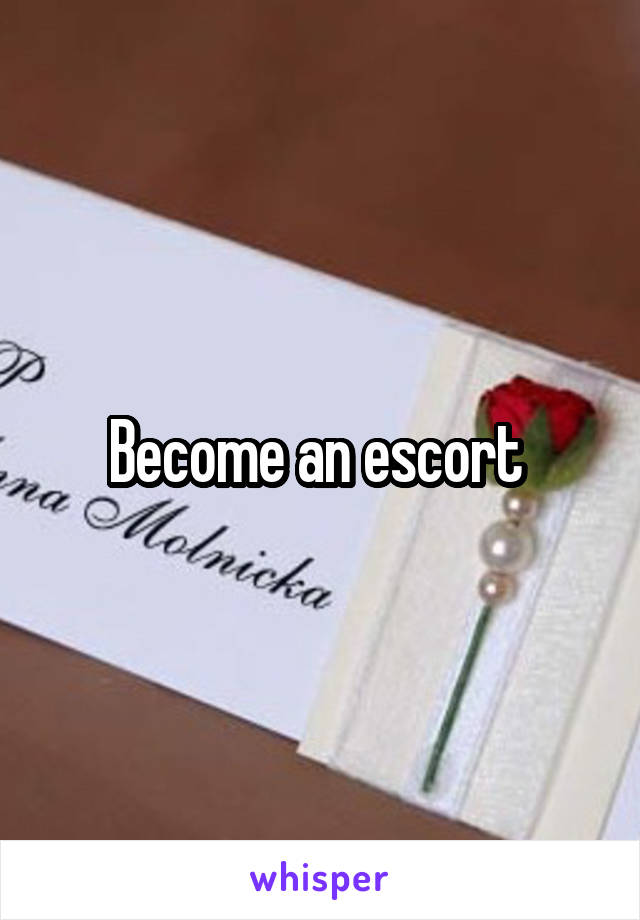 Become an escort 