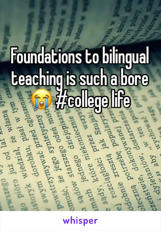 Foundations to bilingual teaching is such a bore 😭 #college life 