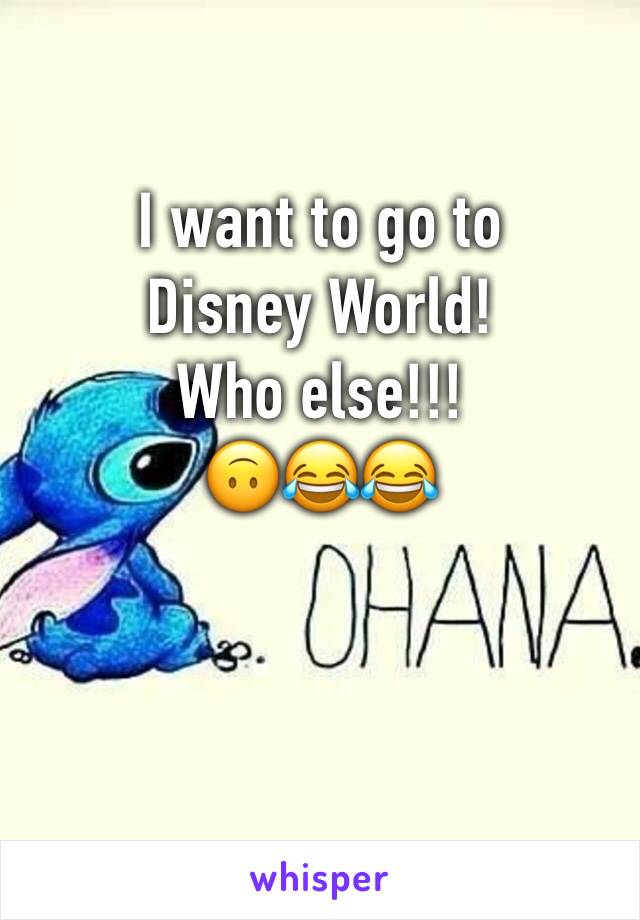 I want to go to Disney World! 
Who else!!!
🙃😂😂