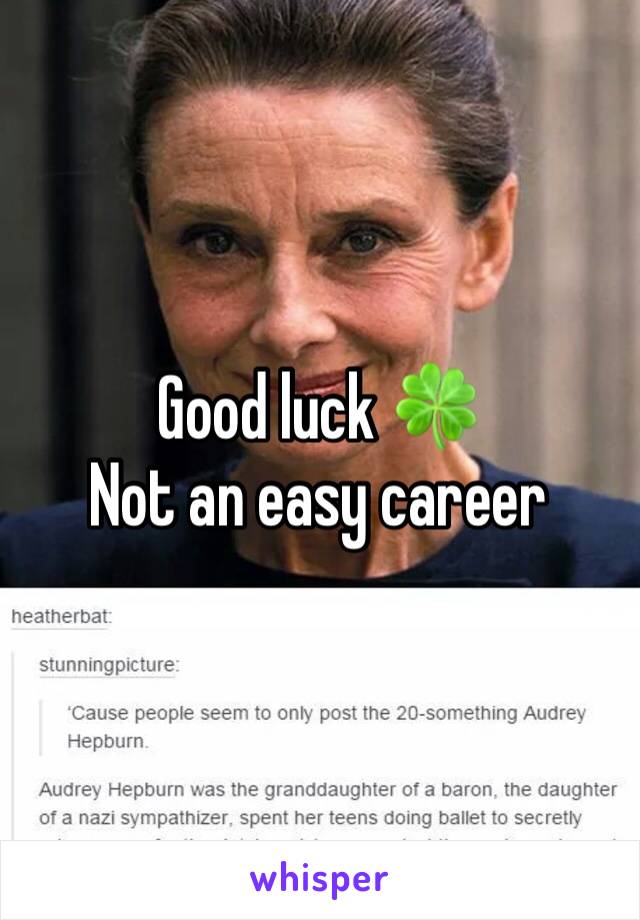 Good luck 🍀 
Not an easy career 
