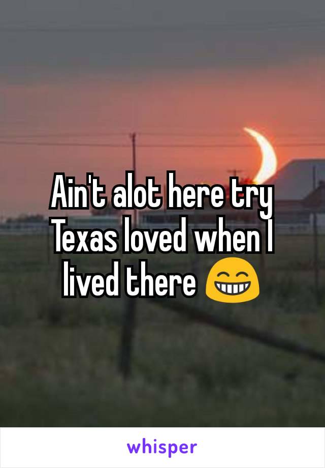 Ain't alot here try Texas loved when I lived there 😁