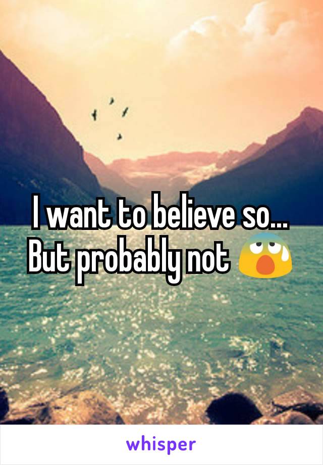 I want to believe so... But probably not 😰