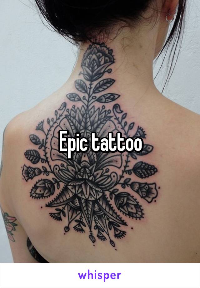Epic tattoo