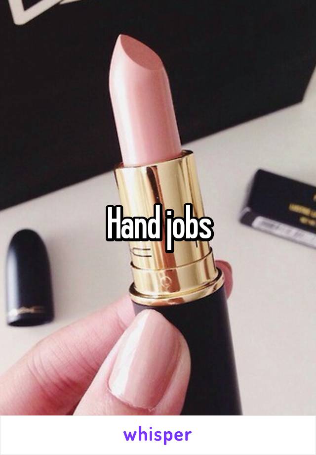 Hand jobs