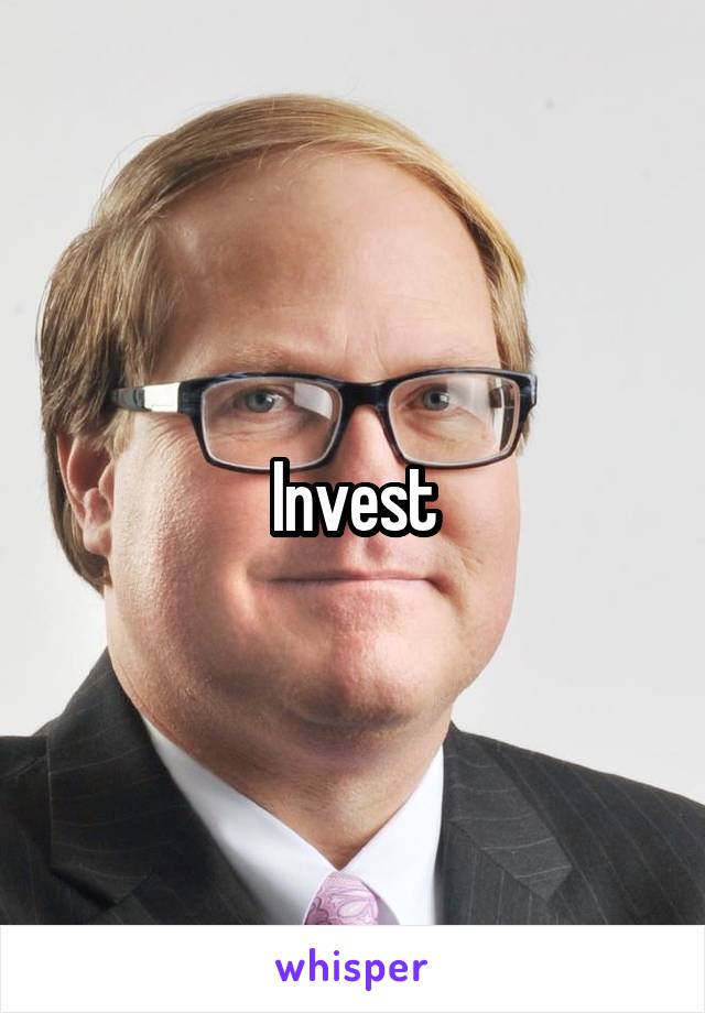 Invest