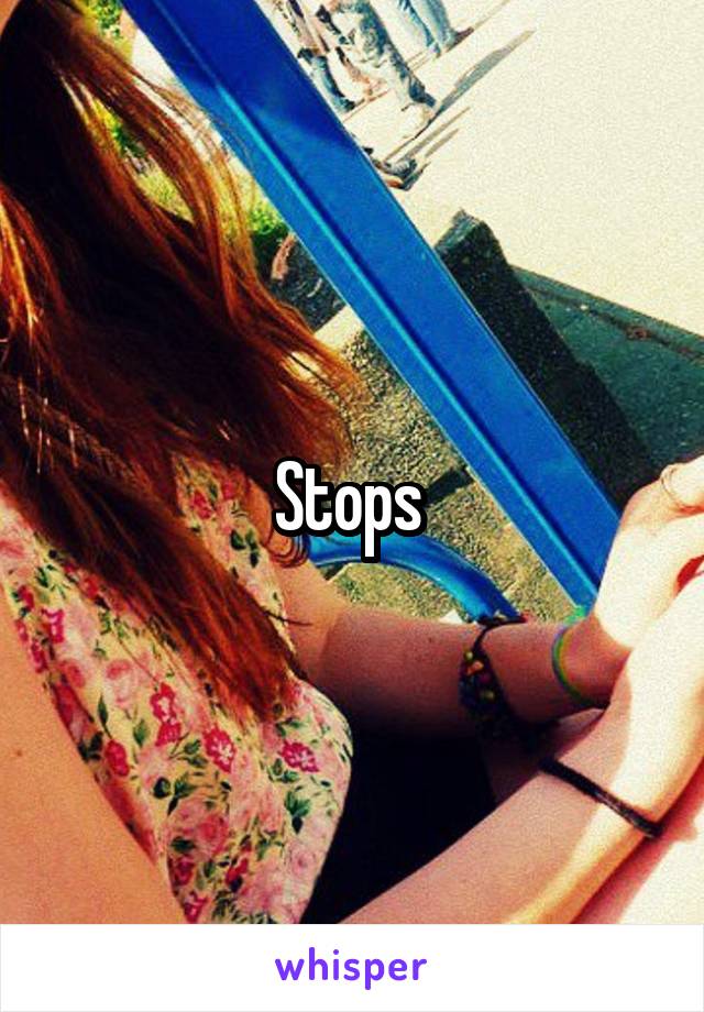 Stops 