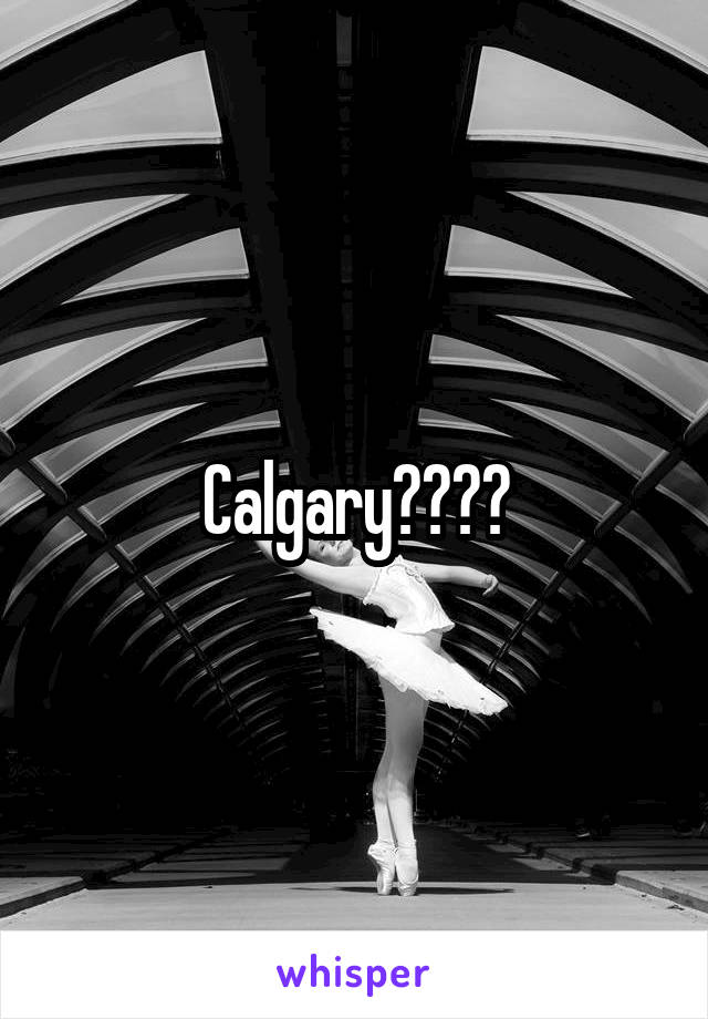 Calgary????