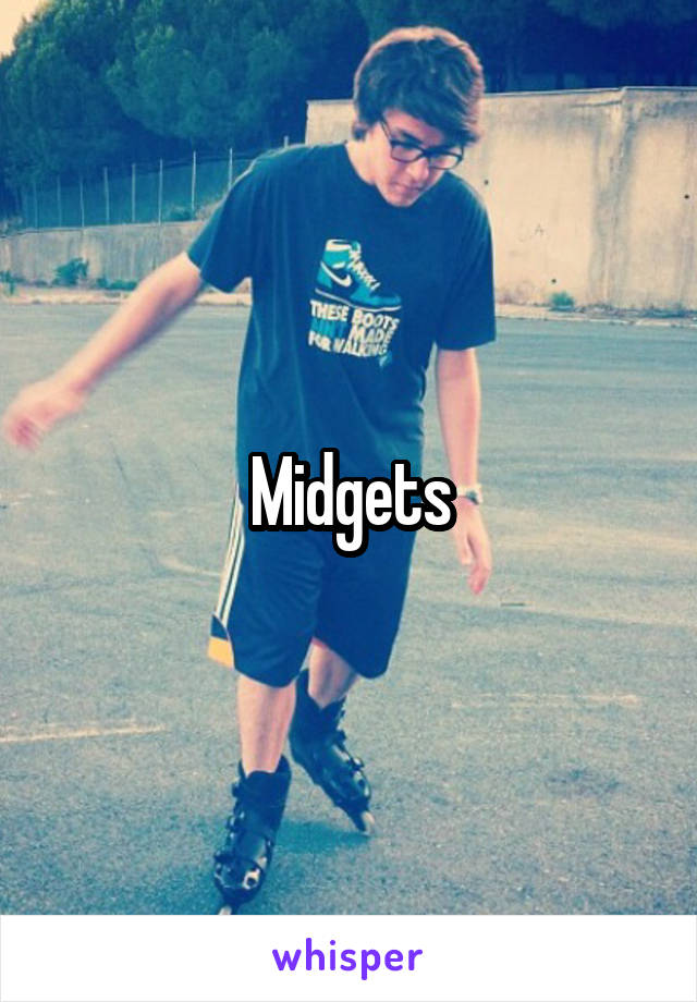 Midgets