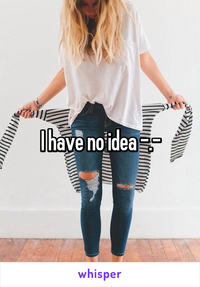 I have no idea -.-