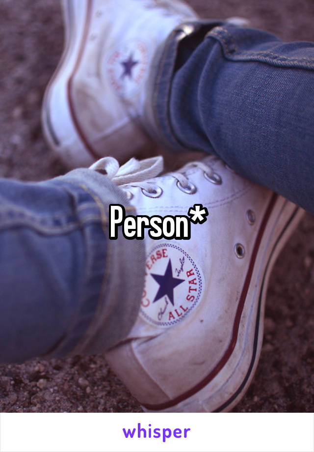 Person*
