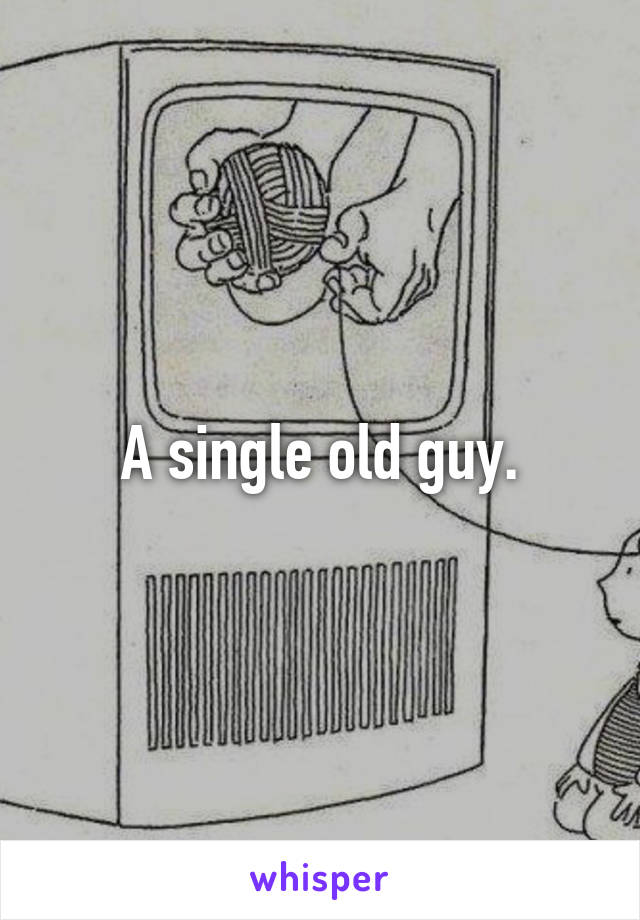 A single old guy.