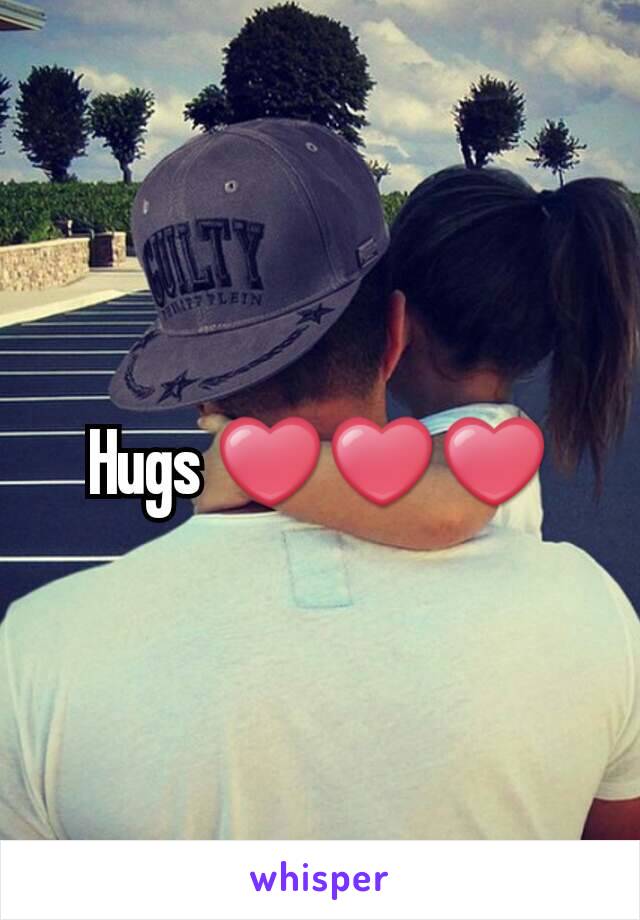 Hugs ❤❤❤