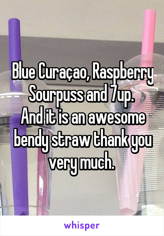 Blue Curaçao, Raspberry Sourpuss and 7up. 
And it is an awesome bendy straw thank you very much. 