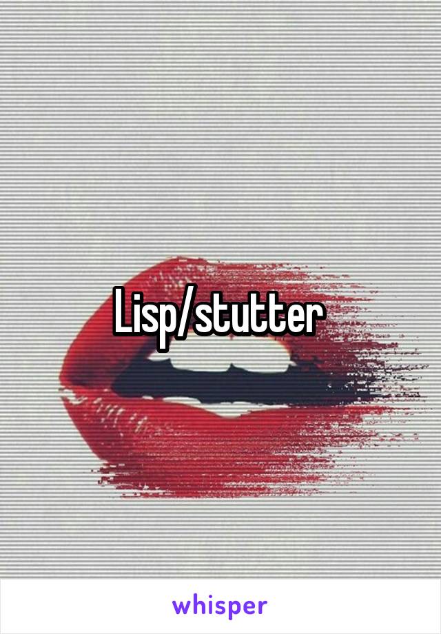 Lisp/stutter 