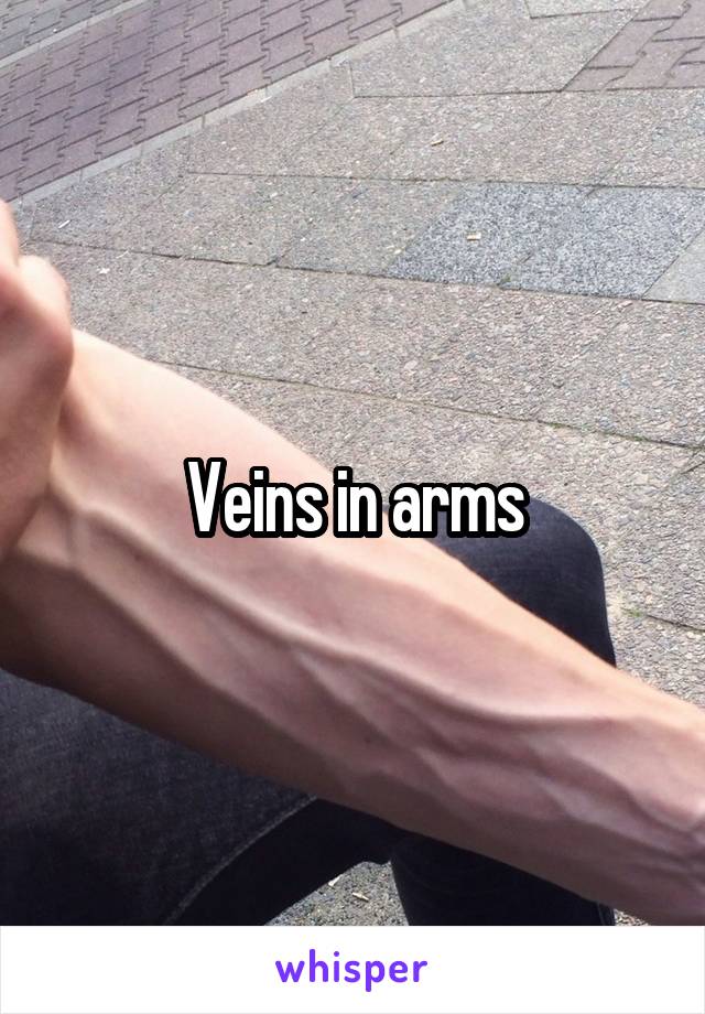 Veins in arms