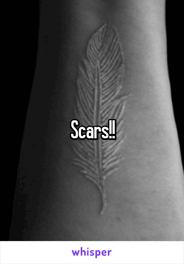 Scars!!