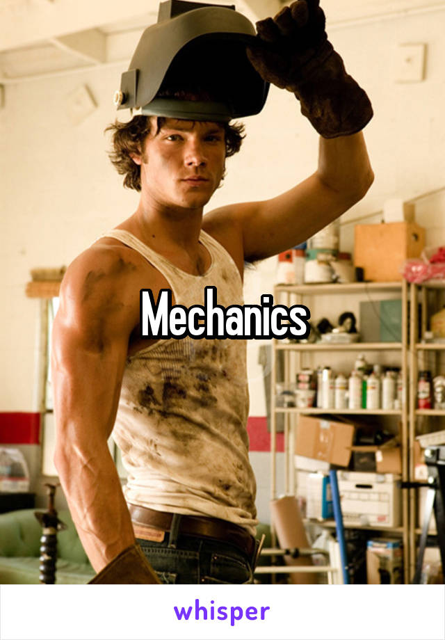 Mechanics