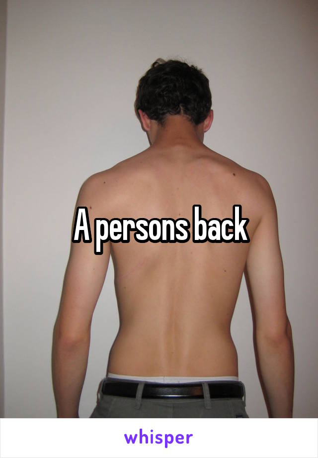 A persons back