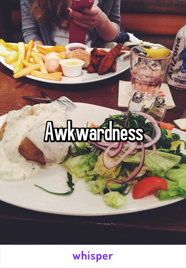 Awkwardness