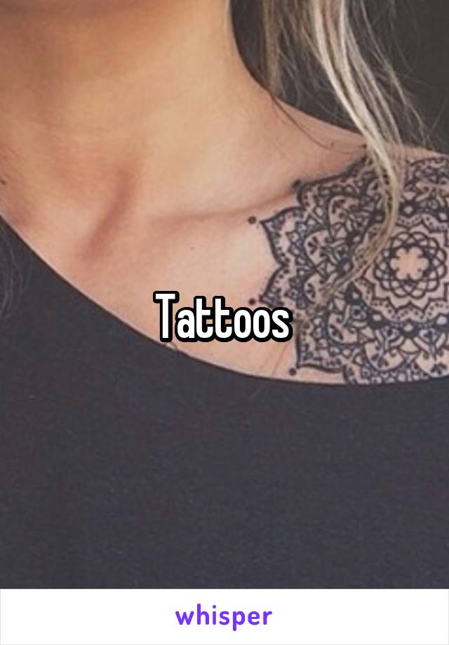 Tattoos 