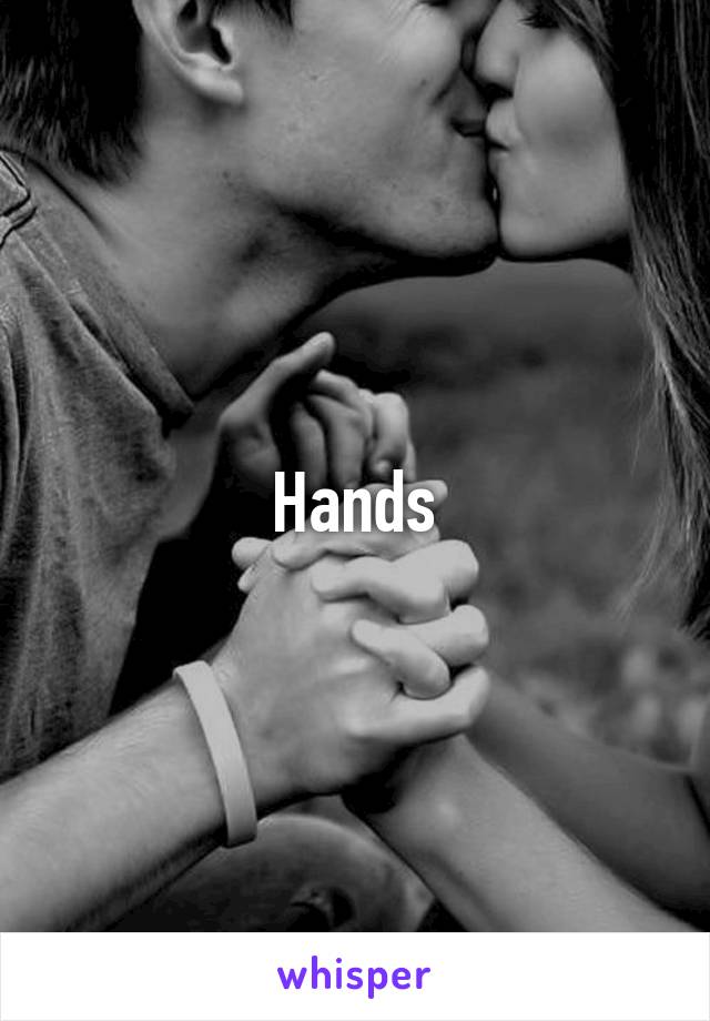 Hands