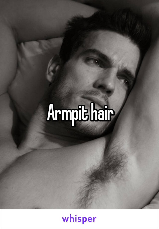 Armpit hair