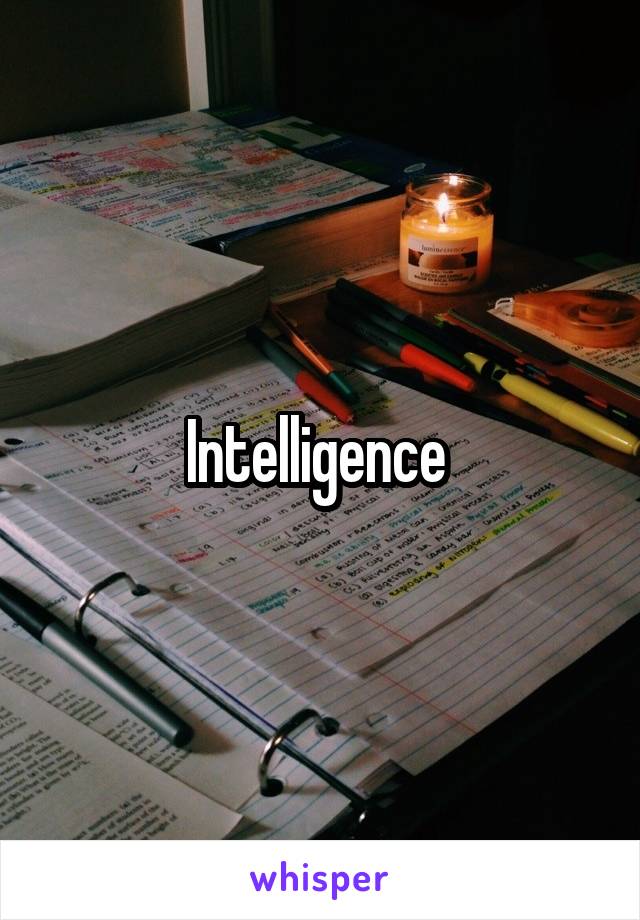 Intelligence 