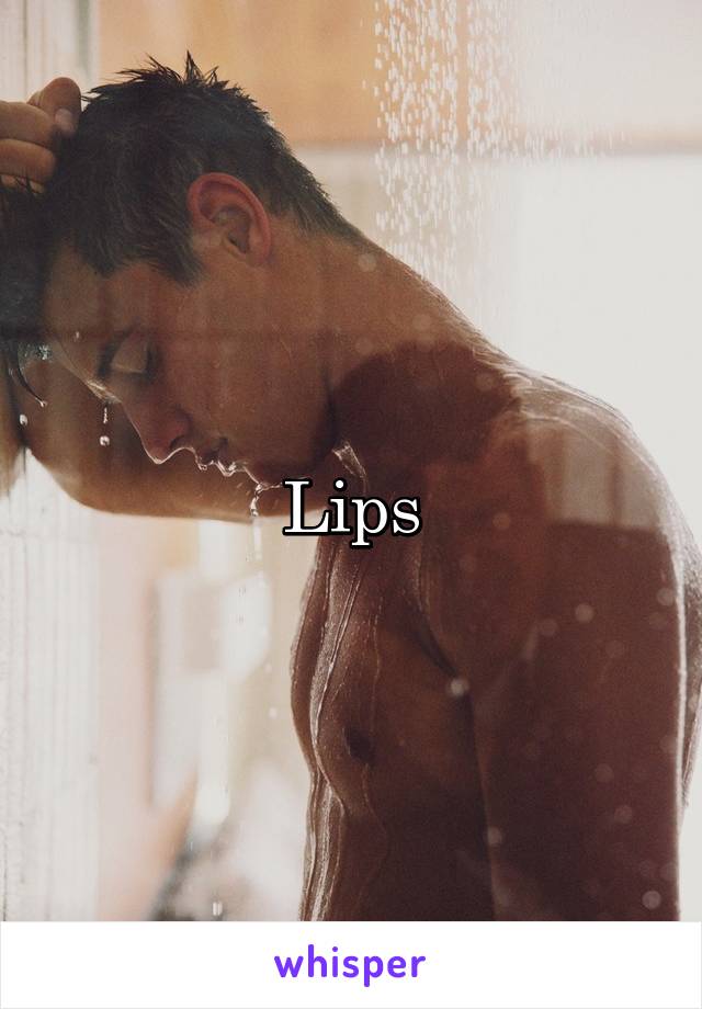 Lips