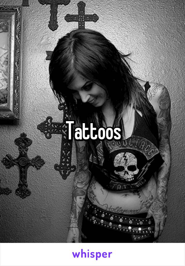 Tattoos