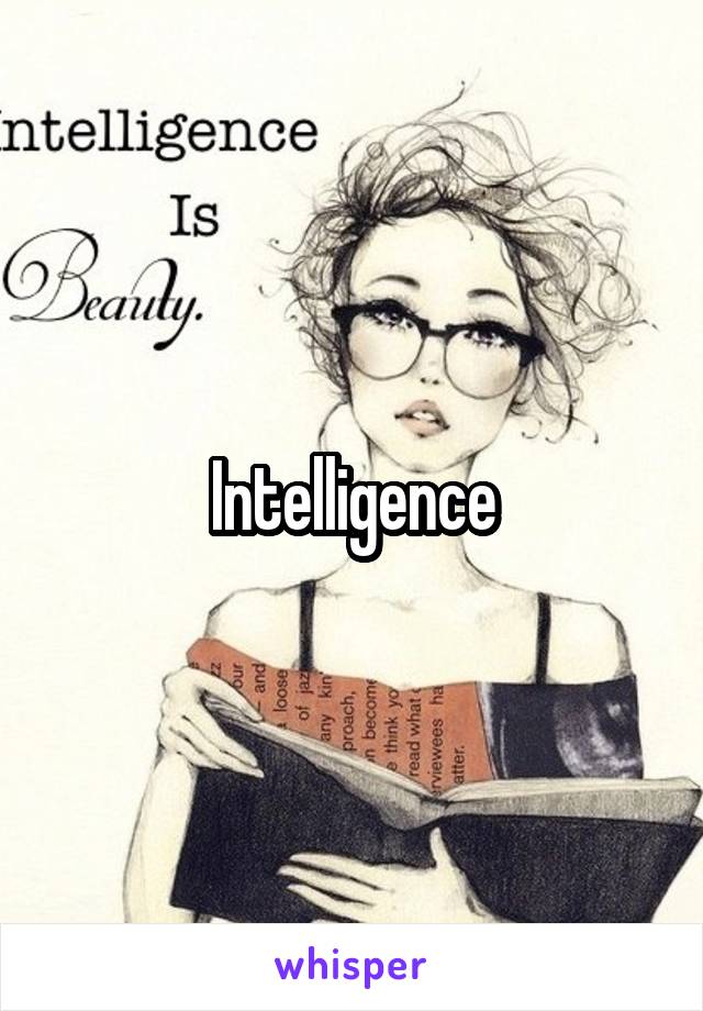 Intelligence