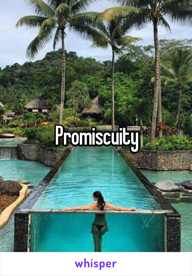 Promiscuity