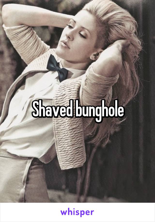 Shaved bunghole