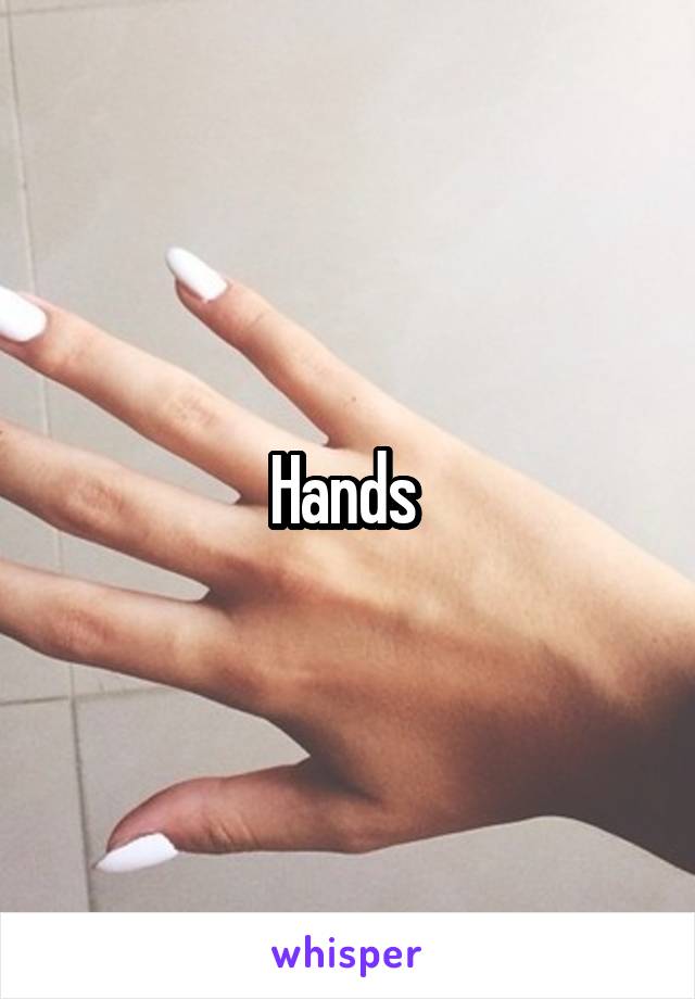 Hands 