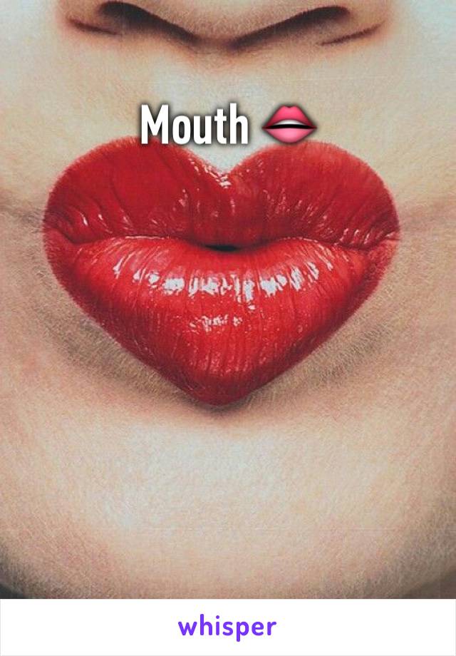 Mouth 👄 