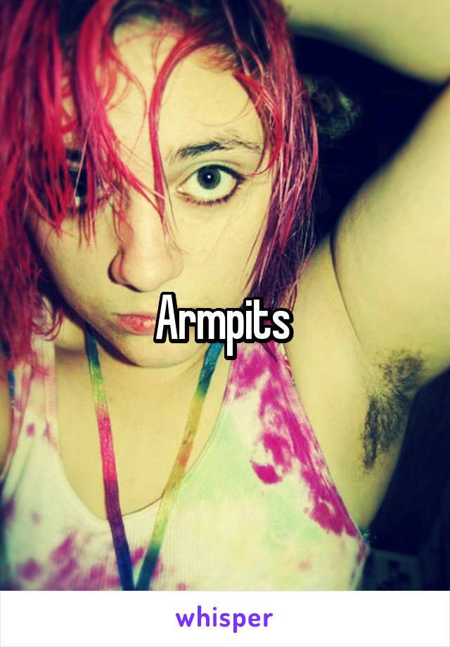 Armpits 