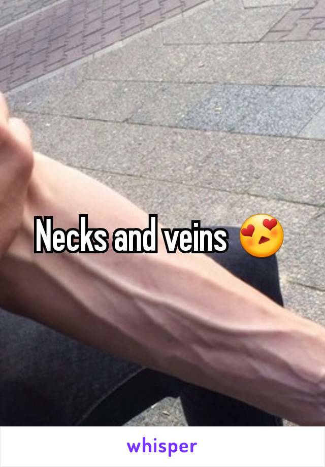 Necks and veins 😍