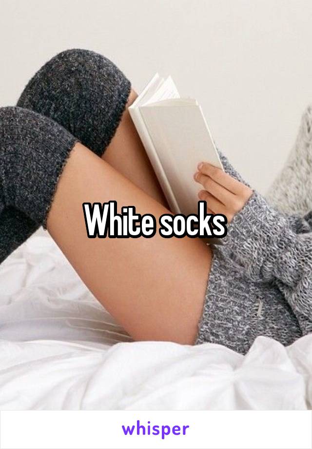 White socks 