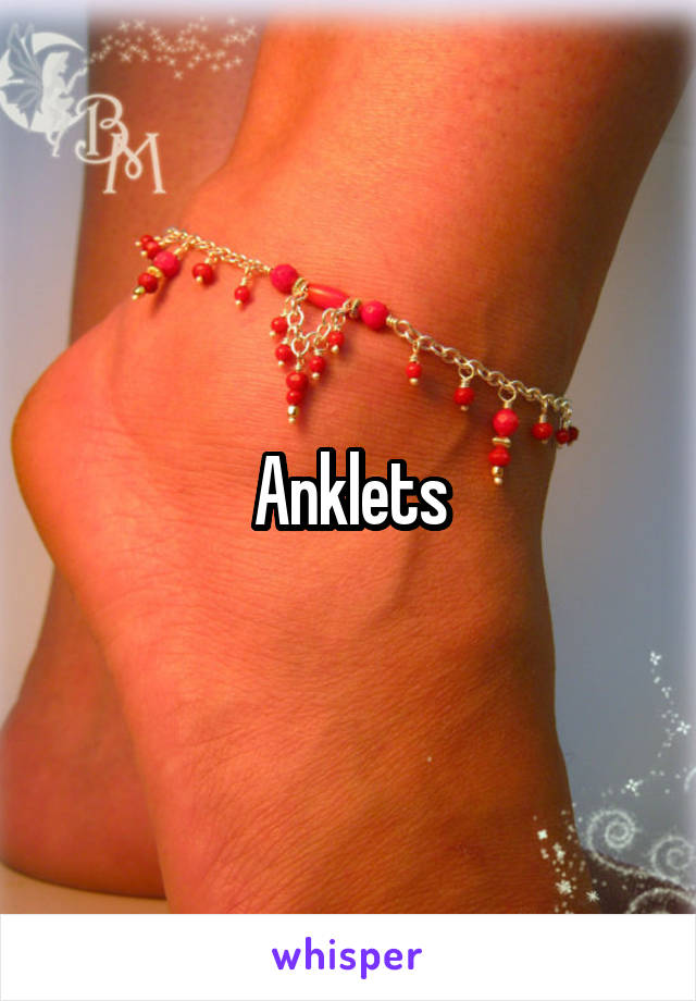 Anklets