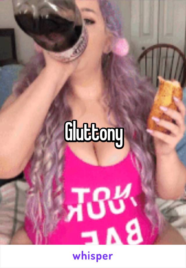 Gluttony