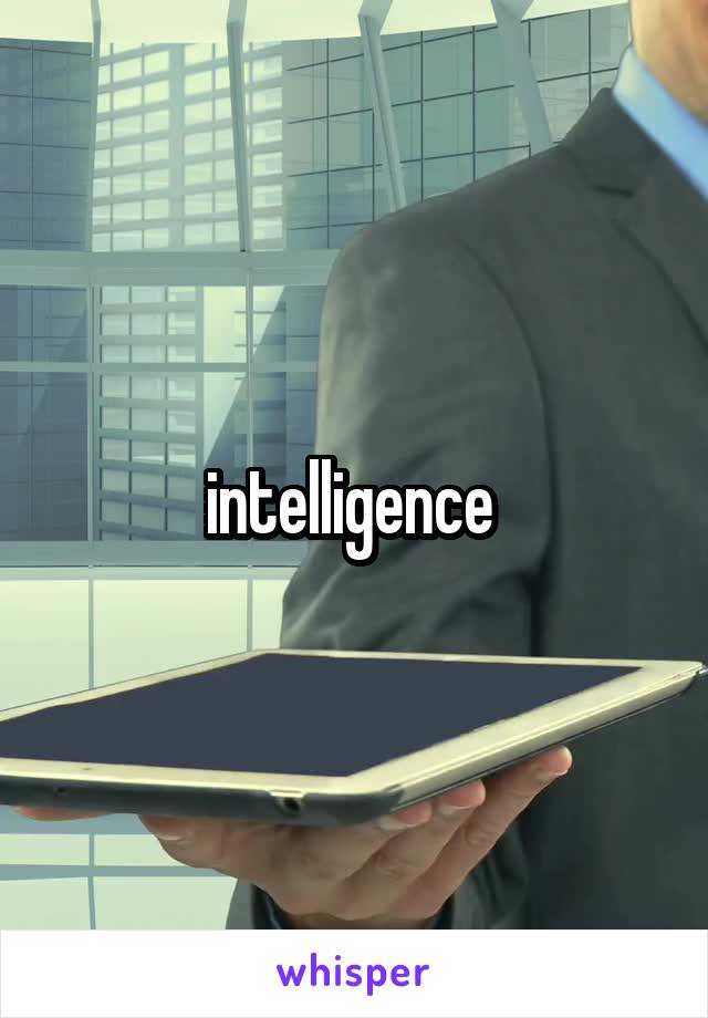 intelligence 