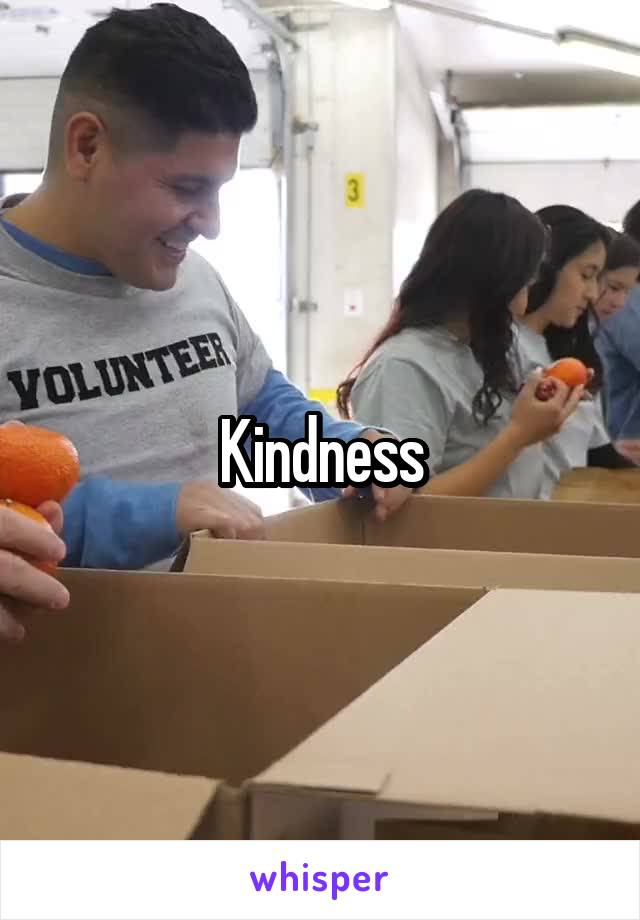 Kindness