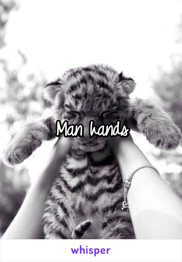 Man hands