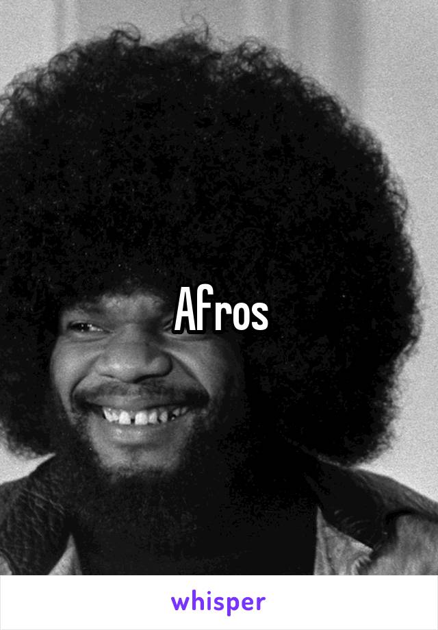 Afros