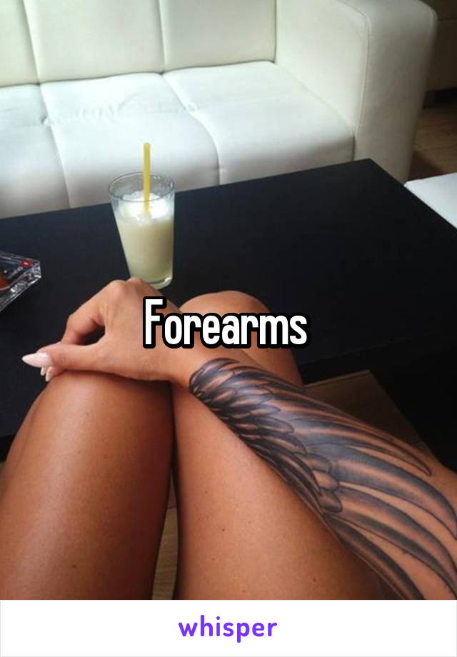 Forearms 